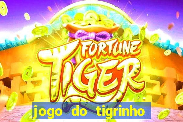 jogo do tigrinho com deposito de 5 reais